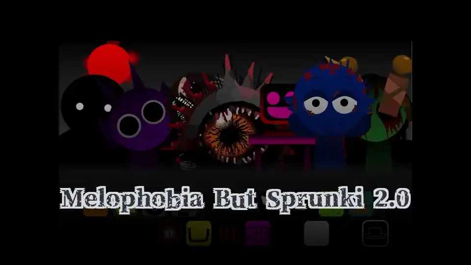 Melophobia But Sprunki 2.0