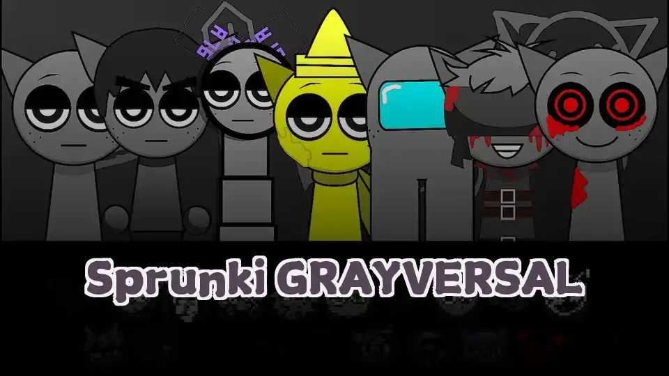 Sprunki GRAYVERSAL