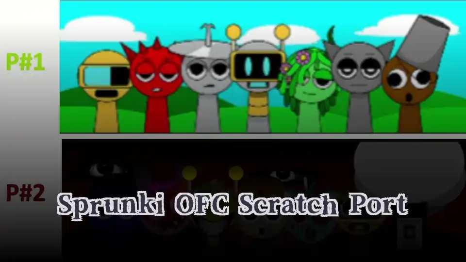 Sprunki OFC Scratch Port