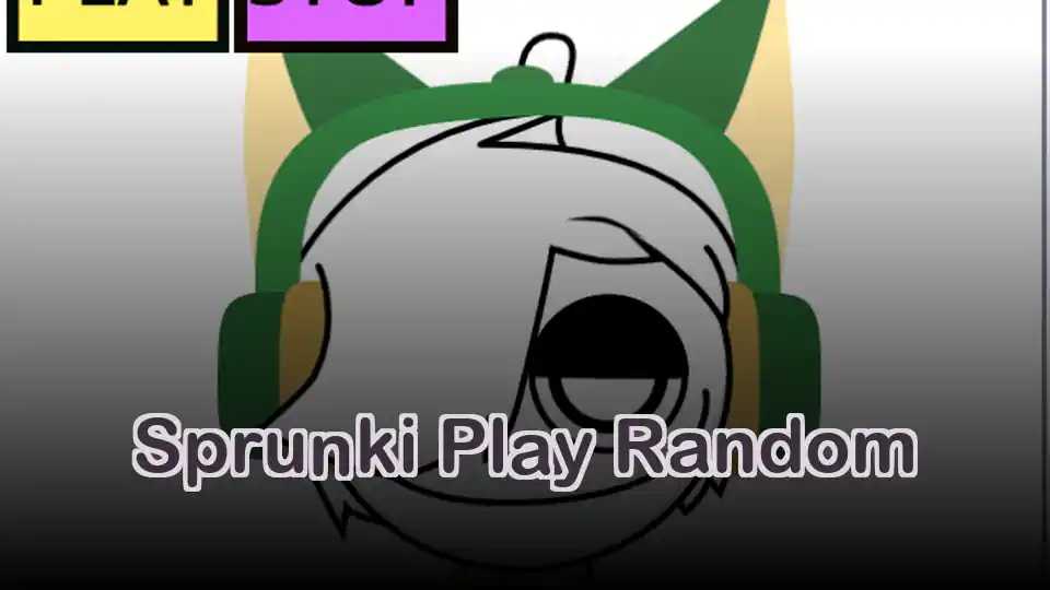 Sprunki Play Random