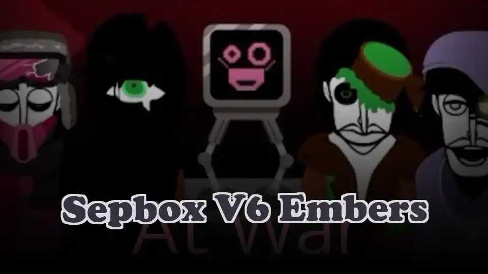 Sepbox V6 Embers