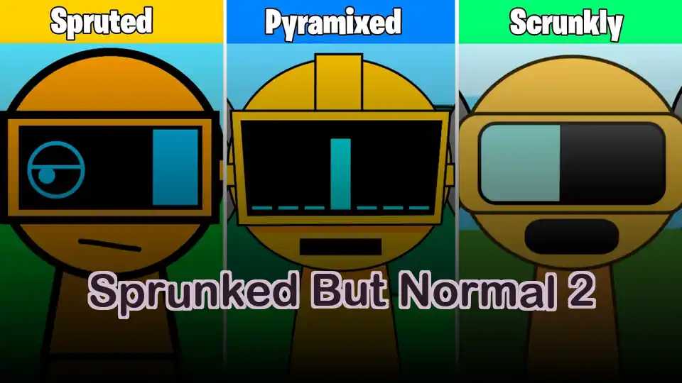 Sprunked But Normal 2