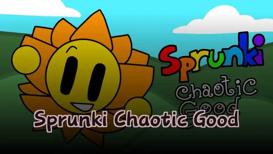 Sprunki Chaotic Good
