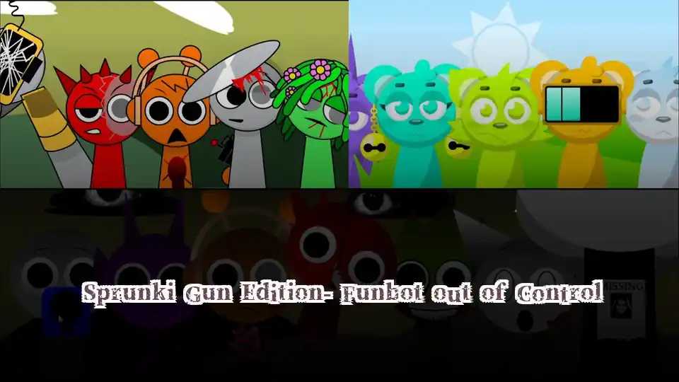 Sprunki Gun Edition- Funbot out of Control