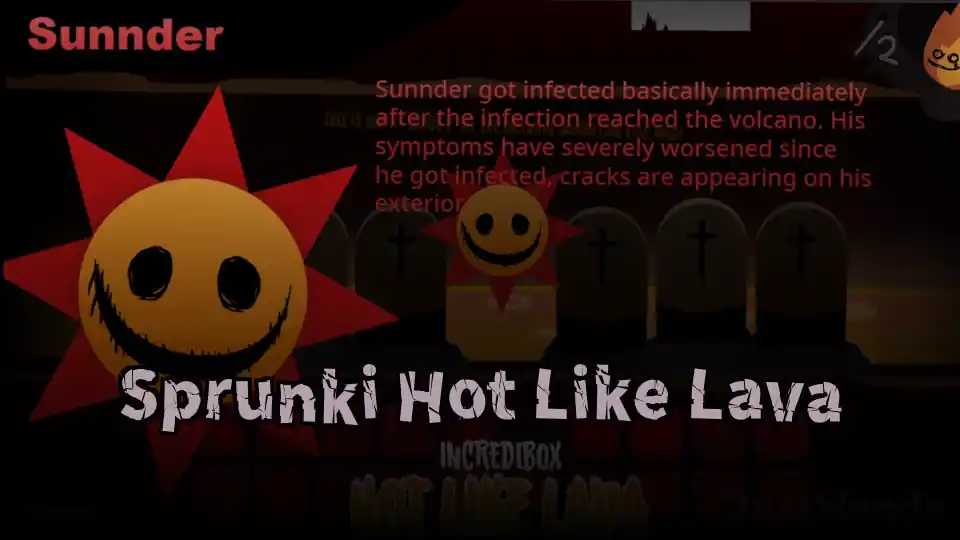 Sprunki Hot Like Lava