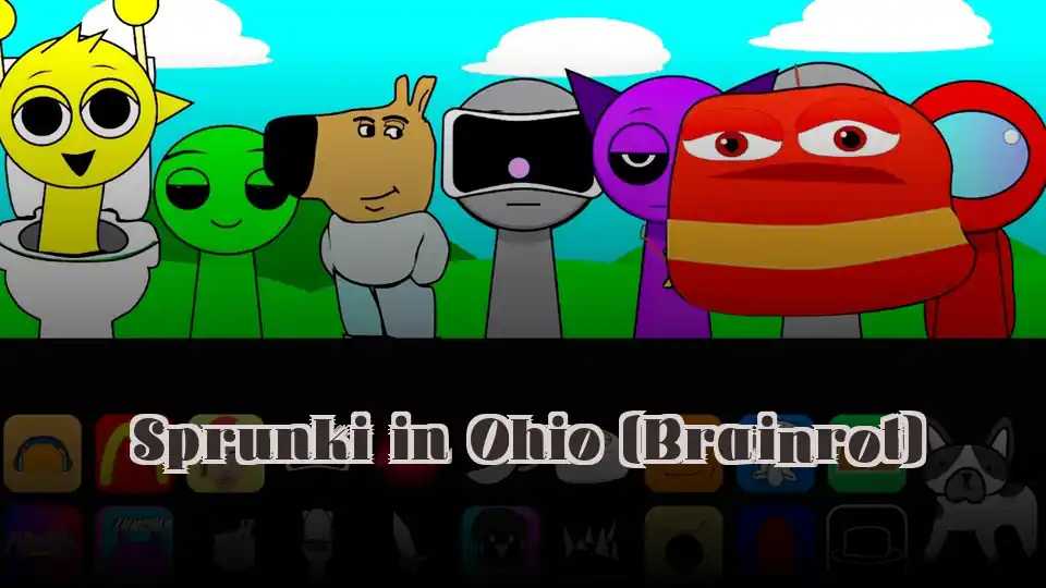 Sprunki in Ohio (Brainrot)