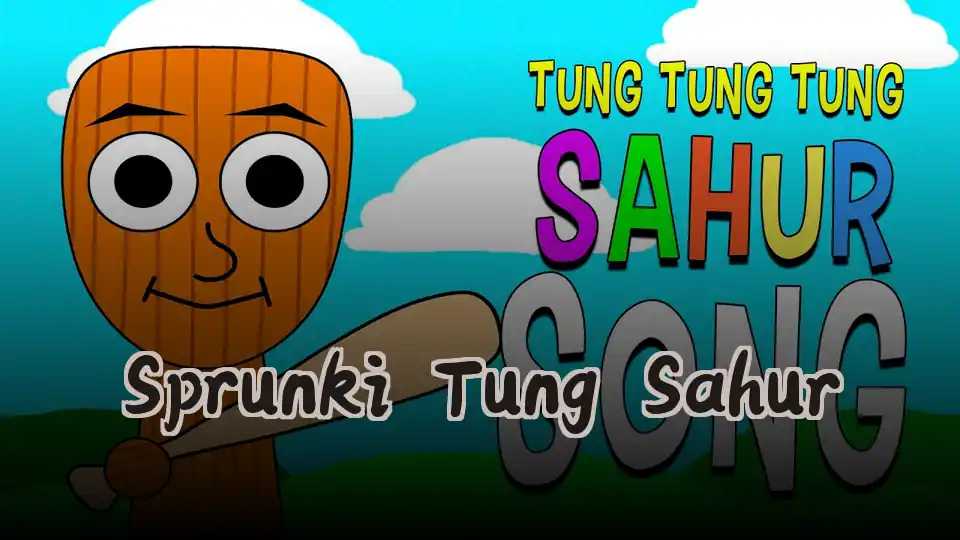 Sprunki Tung Sahur