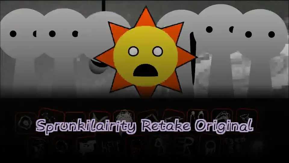 Sprunkilairity Retake Original