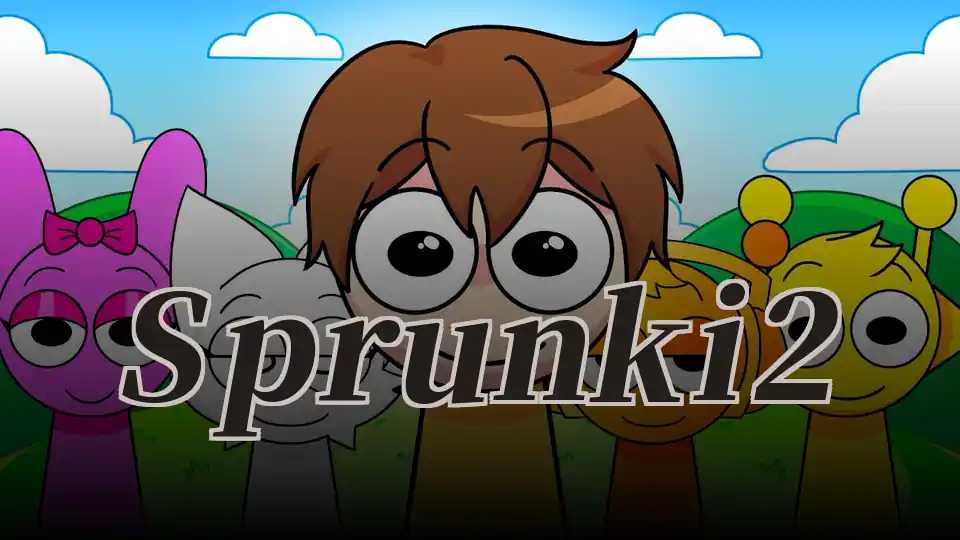 Sprunki 2