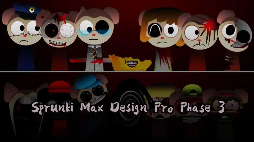 Sprunki Max Design Pro Phase 3