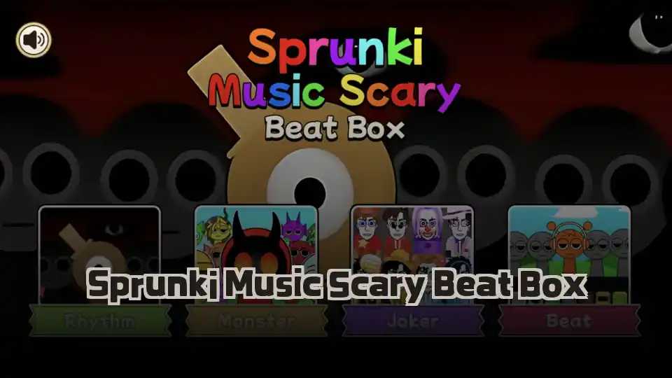 Sprunki Music Scary Beat Box