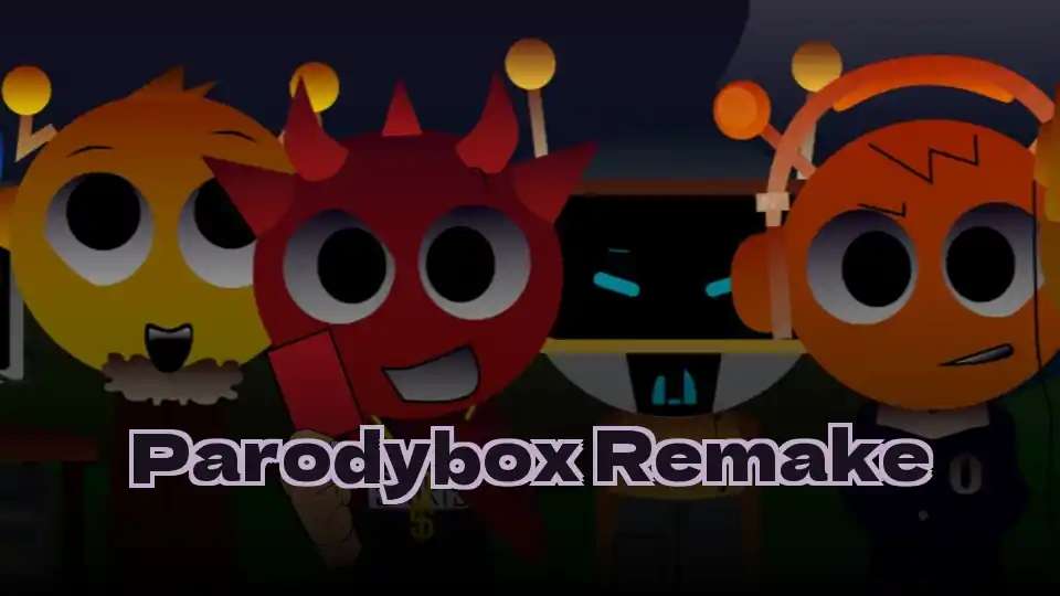 Parodybox Remake - fnaf.games Game