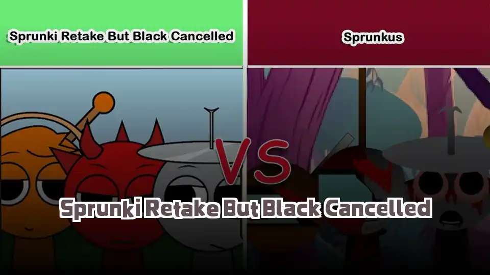 Sprunki Retake But Black Cancelled - fnaf.games Game