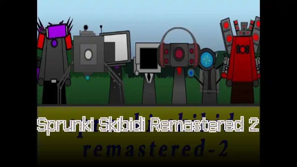 Sprunki Skibidi Remastered 2 - fnaf.games Game