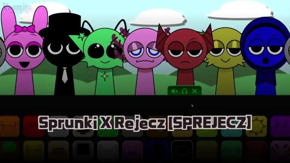 Sprunki X Rejecz [SPREJECZ] - fnaf.games Game