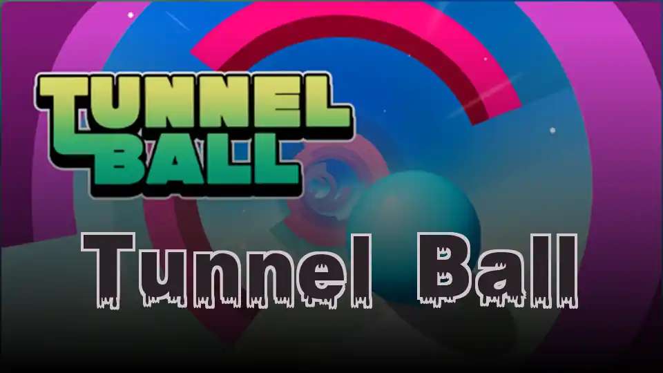 Tunnel Ball - fnaf.games Game