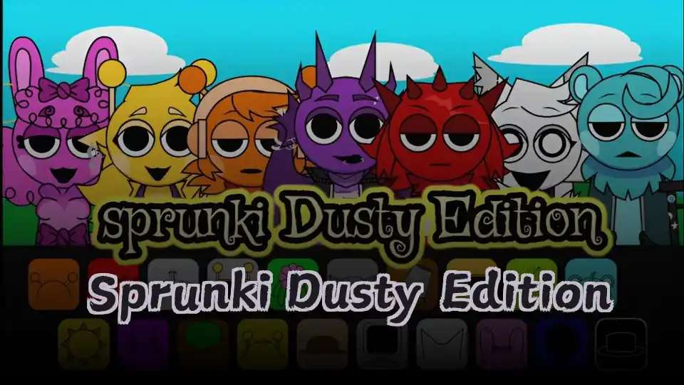 Sprunki Dusty Edition - fnaf.games Game