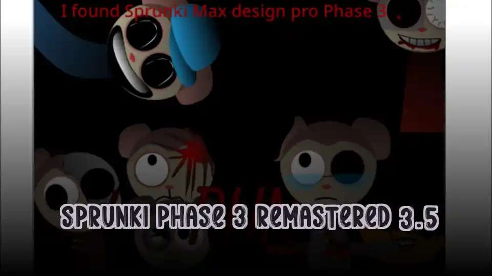 Sprunki Phase 3 Remastered 3.5 - fnaf.games Game