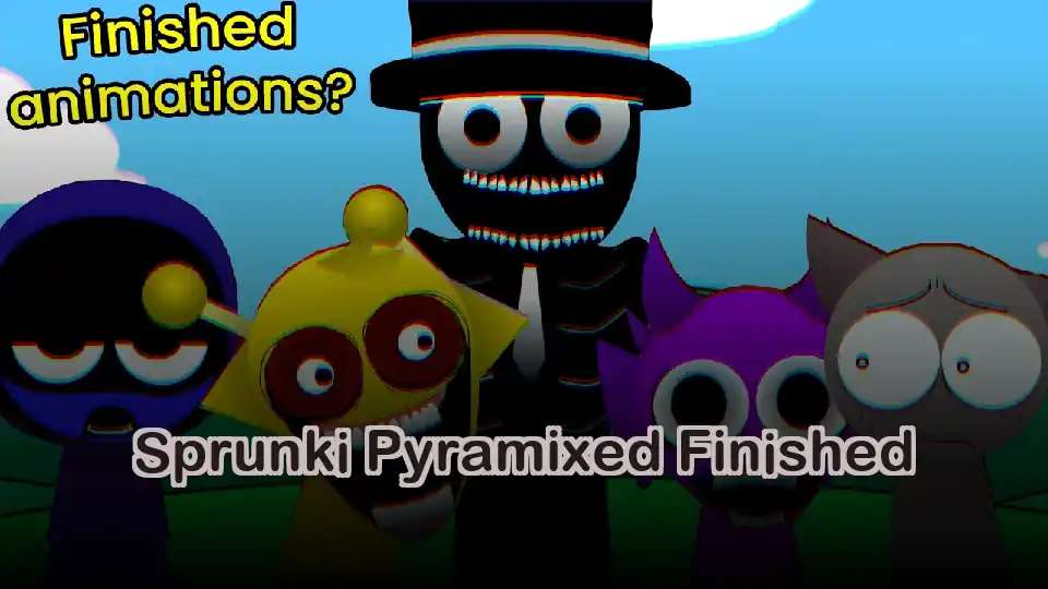 Sprunki Pyramixed Finished - fnaf.games Game