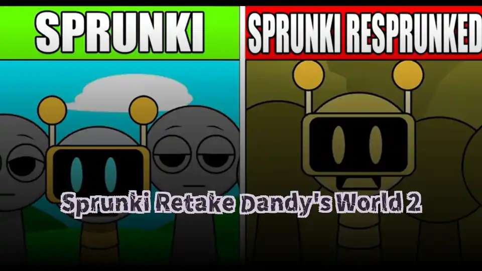 Sprunki Retake Dandy's World 2 - fnaf.games Game