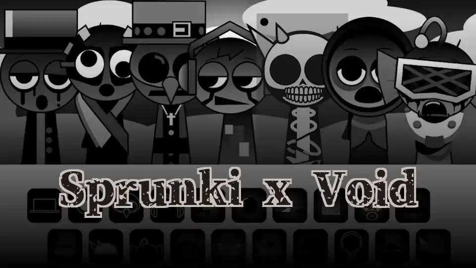 Sprunki x Void - fnaf.games Game