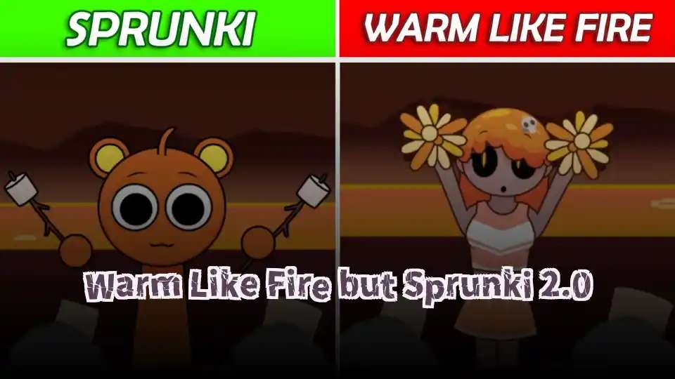 Warm Like Fire but Sprunki 2.0 - fnaf.games Game