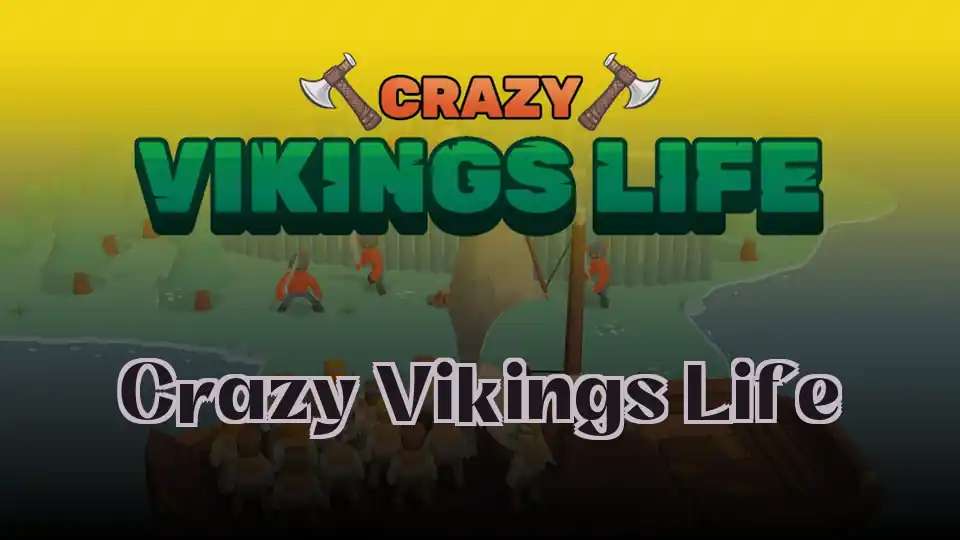 Crazy Vikings Life - fnaf.games Game