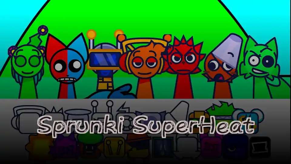 Sprunki SuperHeat - fnaf.games Game